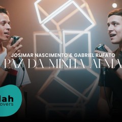 Josimar Nascimento e Gabriel Rufato